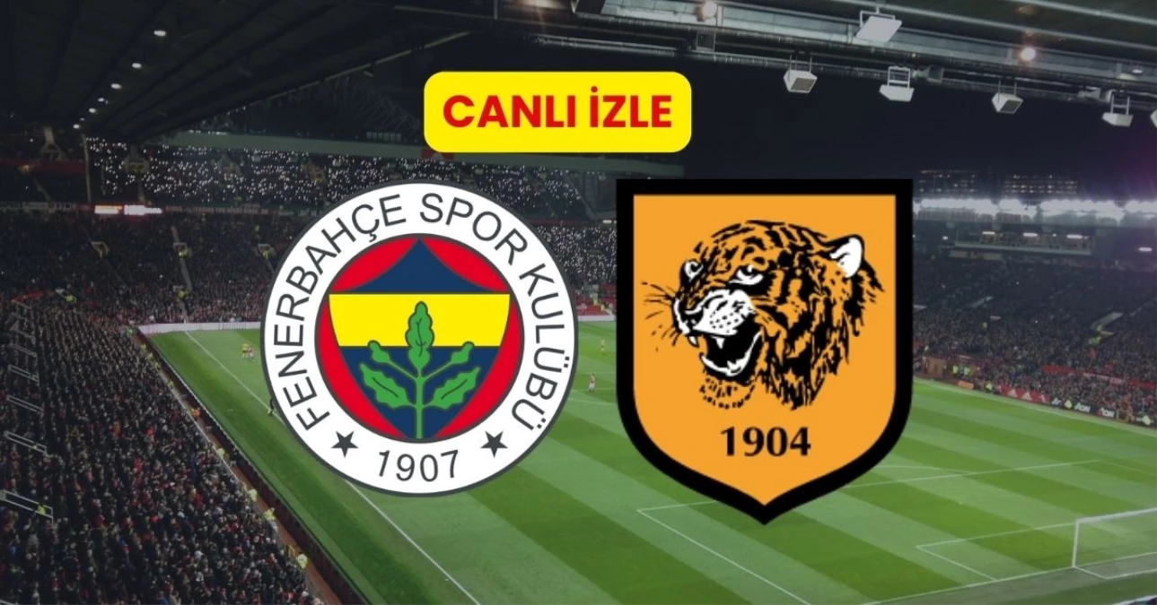 Fenerbahçe’nin bu akşam Hull City ile oynayacağı hazırlık maçı, iki